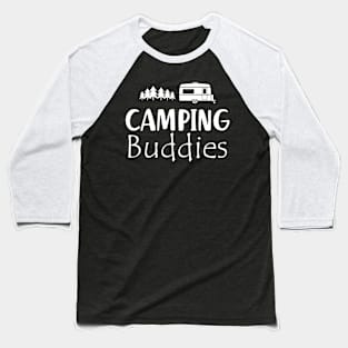 Camping Buddies Baseball T-Shirt